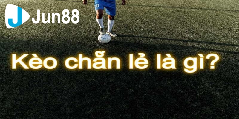 kèo chẵn lẻ bóng đá kèo chẵn lẻ bóng đá