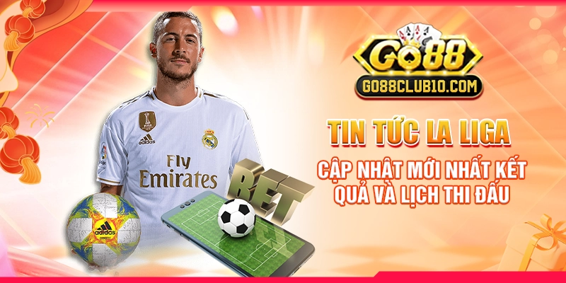 Tin Tức La Liga: Cập Nhật Mới Nhất Kết Quả Và Lịch Thi Đấu